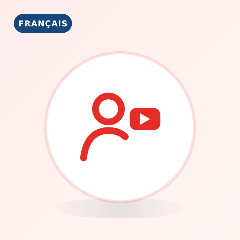 Abonnés YouTube Français — Qualité supérieure